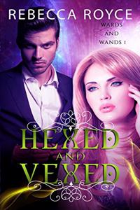 Hexed and Vexed