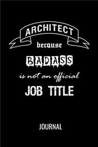 Architect Because Badass Is Not An Official Job Title Journal