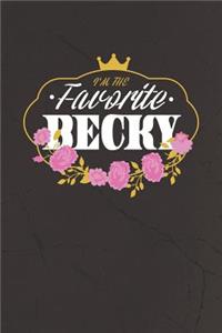 I'm The Favorite Becky
