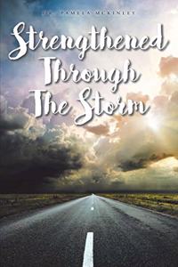 Strengthened through the Storm