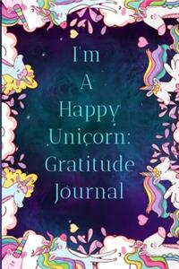 I'm A Happy Unicorn