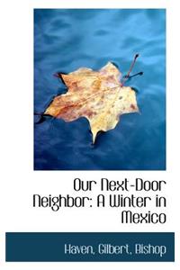 Our Next-Door Neighbor