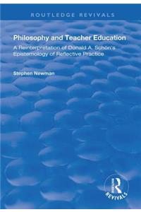 Philosophy and Teacher Education: A Reinterpretation of Donald A.Schon's Epistemology of Reflective Practice