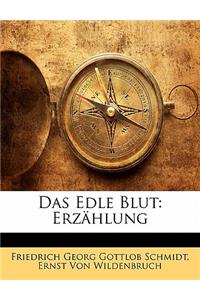 Das Edle Blut