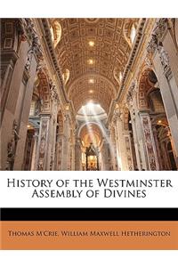 History of the Westminster Assembly of Divines