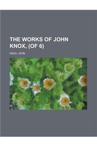 The Works of John Knox, (of 6) Volume 1