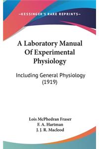 A Laboratory Manual of Experimental Physiology