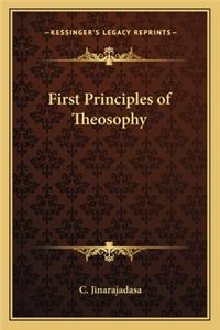 First Principles of Theosophy