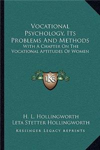 Vocational Psychology, Its Problems and Methods