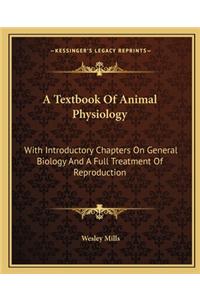 Textbook of Animal Physiology