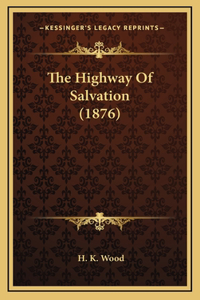 The Highway of Salvation (1876)