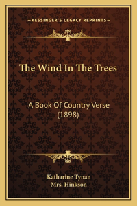 Wind In The Trees