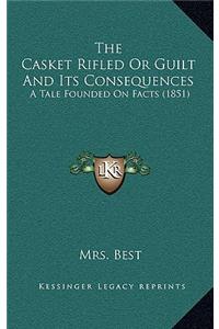 The Casket Rifled Or Guilt And Its Consequences
