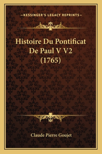 Histoire Du Pontificat De Paul V V2 (1765)