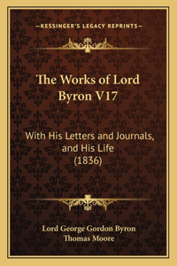 Works of Lord Byron V17