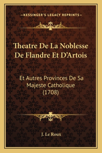 Theatre De La Noblesse De Flandre Et D'Artois