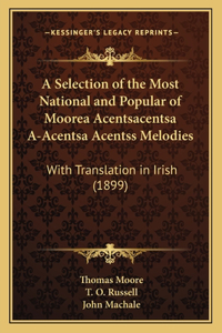 Selection of the Most National and Popular of Moorea Acentsacentsa A-Acentsa Acentss Melodies