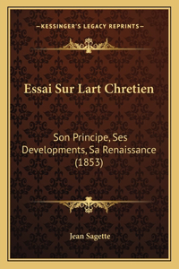 Essai Sur Lart Chretien