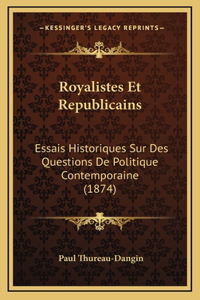 Royalistes Et Republicains