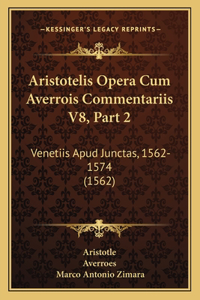 Aristotelis Opera Cum Averrois Commentariis V8, Part 2