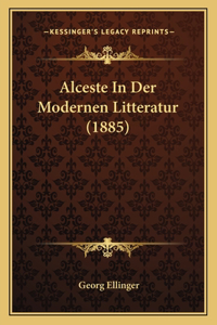 Alceste In Der Modernen Litteratur (1885)