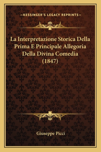 La Interpretazione Storica Della Prima E Principale Allegoria Della Divina Comedia (1847)