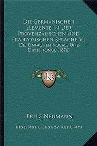 Germanischen Elemente In Der Provenzalischen Und Franzosischen Sprache V1