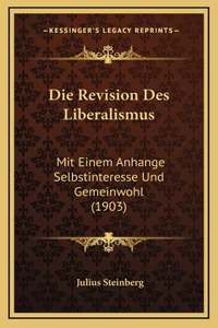 Die Revision Des Liberalismus