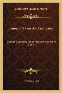 Tennyson's Lancelot And Elaine