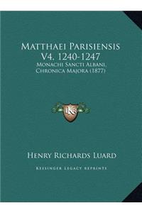Matthaei Parisiensis V4, 1240-1247