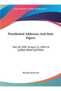 Presidential Addresses And State Papers
