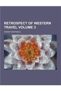 Retrospect of Western Travel Volume 3