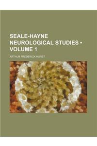 Seale-Hayne Neurological Studies (Volume 1)