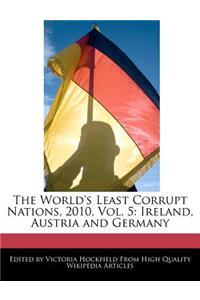 The World's Least Corrupt Nations, 2010, Vol. 5