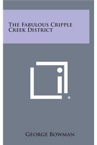 The Fabulous Cripple Creek District