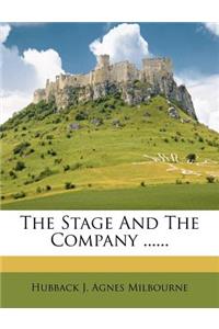 The Stage and the Company ......