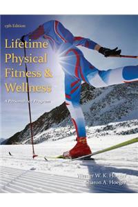 Lifetime Physical Fitness and Wellness: A Personalized Program