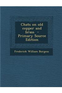 Chats on Old Copper and Brass