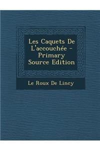 Les Caquets de L'Accouchee