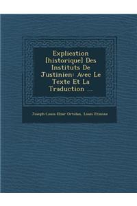 Explication [Historique] Des Instituts de Justinien