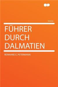 Fï¿½hrer Durch Dalmatien