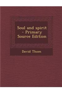 Soul and Spirit - Primary Source Edition