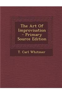 The Art of Improvisation