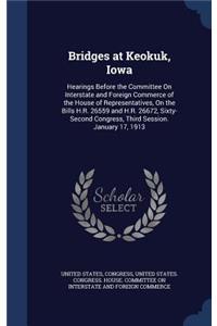 Bridges at Keokuk, Iowa