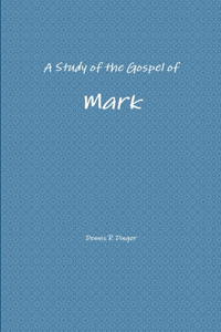 A Study of the Gospel of Mark