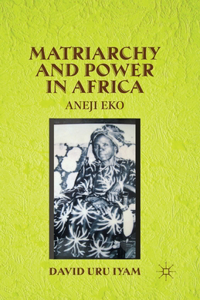 Matriarchy and Power in Africa