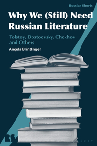 Why We Need Russian Literature