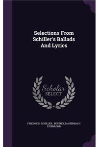 Selections From Schiller's Ballads And Lyrics
