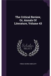 Critical Review, Or, Annals Of Literature, Volume 43
