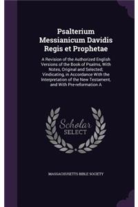 Psalterium Messianicum Davidis Regis et Prophetae